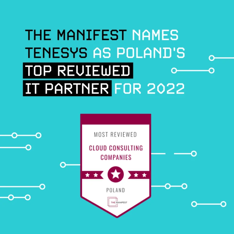 The Manifest ogłasza Tenesys najlepiej ocenianym partnerem IT w Polsce na rok 2022